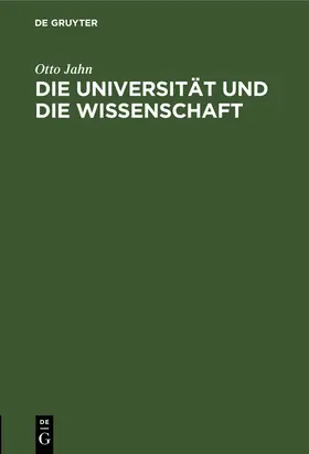 Jahn |  Die Universität und die Wissenschaft | Buch |  Sack Fachmedien