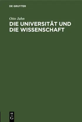 Jahn |  Die Universität und die Wissenschaft | eBook | Sack Fachmedien