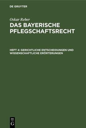 Reber | Gerichtliche Entscheidungen und wissenschaftliche Erörterungen | E-Book | sack.de