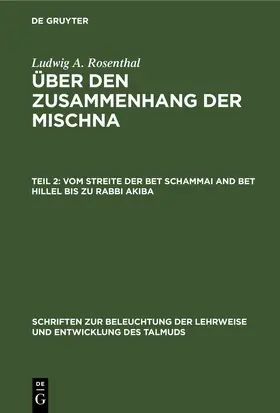 Rosenthal |  Vom Streite der Bet Schammai and Bet Hillel bis zu Rabbi Akiba | eBook | Sack Fachmedien