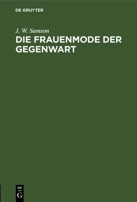 Samson |  Die Frauenmode der Gegenwart | Buch |  Sack Fachmedien