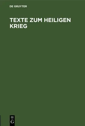 Texte zum Heiligen Krieg | Buch | 978-3-11-246607-0 | sack.de