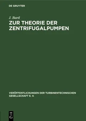 Bartl |  Zur Theorie der Zentrifugalpumpen | Buch |  Sack Fachmedien