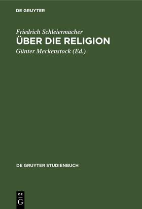 Schleiermacher / Meckenstock | Über die Religion | E-Book | sack.de