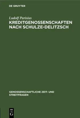Parisius |  Kreditgenossenschaften nach Schulze-Delitzsch | eBook | Sack Fachmedien