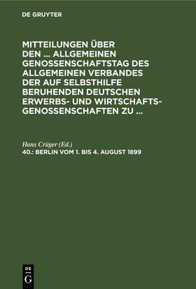 Crüger | Berlin, vom 1. bis 4. August 1899 | Buch | 978-3-11-246819-7 | sack.de
