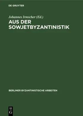  Aus der Sowjetbyzantinistik | eBook | Sack Fachmedien