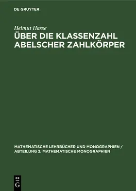 Hasse |  Über die Klassenzahl abelscher Zahlkörper | Buch |  Sack Fachmedien