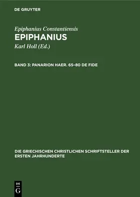 Holl / Constantiensis |  Panarion Haer. 65–80 De Fide | eBook | Sack Fachmedien