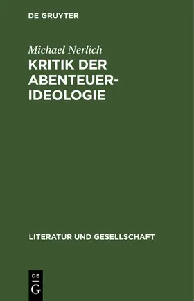 Nerlich |  Michael Nerlich: Kritik der Abenteuer-Ideologie. Teil 2 | Buch |  Sack Fachmedien