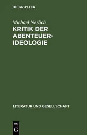 Nerlich |  Michael Nerlich: Kritik der Abenteuer-Ideologie. Teil 2 | eBook | Sack Fachmedien