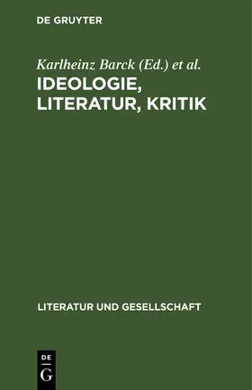 Burmeister / Barck |  Ideologie, Literatur, Kritik | Buch |  Sack Fachmedien