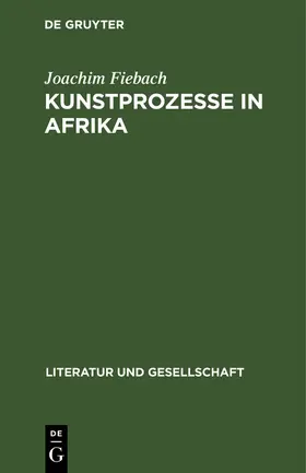 Fiebach |  Kunstprozesse in Afrika | eBook | Sack Fachmedien