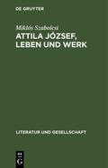 Szabolcsi |  Attila József, Leben und Werk | Buch |  Sack Fachmedien