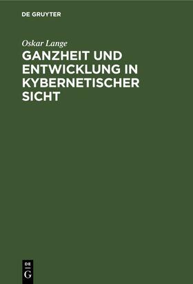 Lange | Ganzheit und Entwicklung in kybernetischer Sicht | E-Book | sack.de