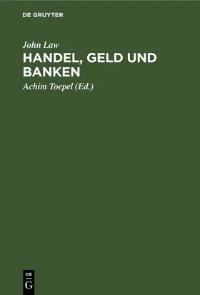 Law / Toepel |  Handel, Geld und Banken | eBook | Sack Fachmedien