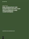 Fründt |  Bibliographie zur Kunstgeschichte von Mecklenburg und Vorpommern | Buch |  Sack Fachmedien