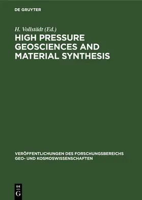 Vollstädt |  High Pressure Geosciences and Material Synthesis | eBook | Sack Fachmedien