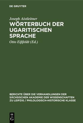 Aistleitner / Eißfeldt |  Wörterbuch der ugaritischen Sprache | Buch |  Sack Fachmedien