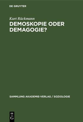Rückmann | Demoskopie oder Demagogie? | Buch | 978-3-11-247865-3 | sack.de