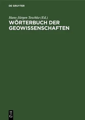Teschke | Wörterbuch der Geowissenschaften | Buch | 978-3-11-247885-1 | www.sack.de