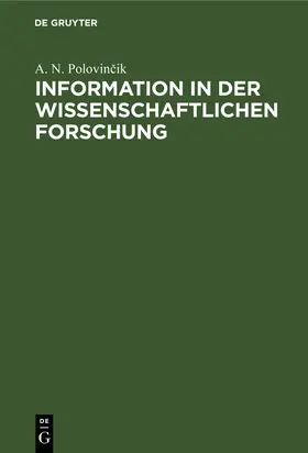 Zlo¿evskij / Zlocevskij / Kozenko | Information in der wissenschaftlichen Forschung | Buch | 978-3-11-247889-9 | www.sack.de