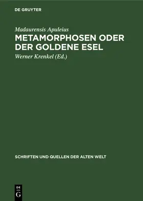 Apuleius / Krenkel |  Metamorphosen oder der Goldene Esel | Buch |  Sack Fachmedien