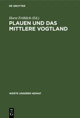 Fröhlich |  Plauen und das mittlere Vogtland | eBook | Sack Fachmedien