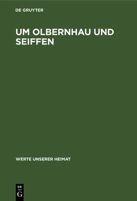 Um Olbernhau und Seiffen | Buch | 978-3-11-247943-8 | www.sack.de