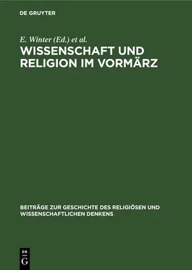 Winter / Zeil |  Wissenschaft und Religion im Vormärz | Buch |  Sack Fachmedien