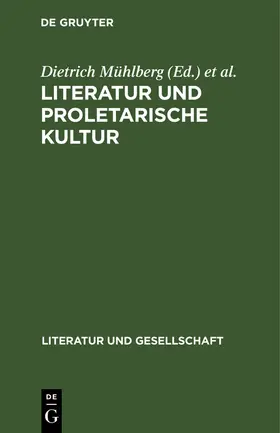 Mühlberg / Rosenberg | Literatur und proletarische Kultur | E-Book | sack.de