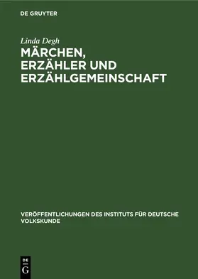 Degh |  Märchen, Erzähler und Erzählgemeinschaft | Buch |  Sack Fachmedien