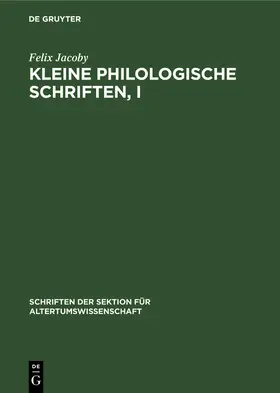 Jacoby / Mette |  Kleine Philologische Schriften, I | Buch |  Sack Fachmedien