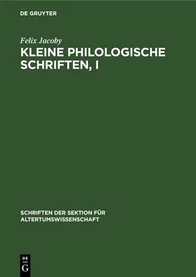 Jacoby / Mette |  Kleine Philologische Schriften, I | eBook | Sack Fachmedien