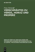 Dornseiff |  Verschmähtes zu Vergil, Horaz und Properz | eBook | Sack Fachmedien