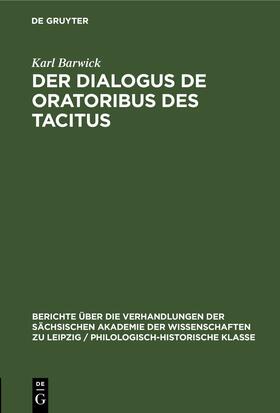 Barwick |  Der Dialogus de oratoribus des Tacitus | Buch |  Sack Fachmedien