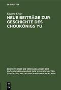 Erkes |  Neue Beiträge zur Geschichte des Choukönigs Yu | Buch |  Sack Fachmedien