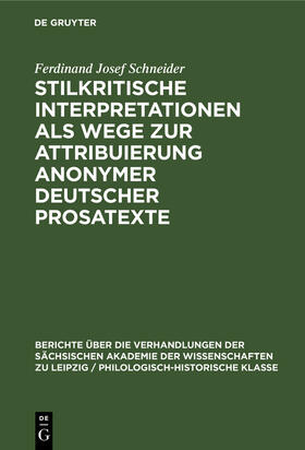 Schneider |  Stilkritische Interpretationen als Wege zur Attribuierung anonymer deutscher Prosatexte | Buch |  Sack Fachmedien