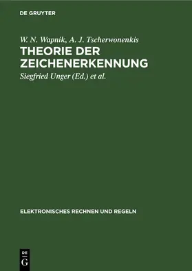 Wapnik / Tscherwonenkis / Unger |  Theorie der Zeichenerkennung | eBook | Sack Fachmedien