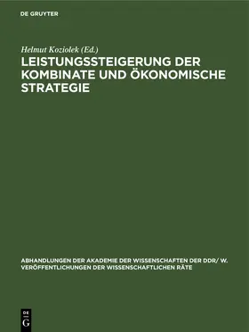 Koziolek |  Leistungssteigerung der Kombinate und ökonomische Strategie | eBook | Sack Fachmedien