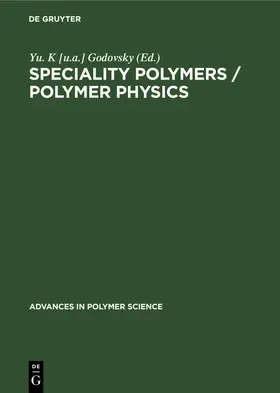  Speciality Polymers / Polymer Physics | Buch |  Sack Fachmedien