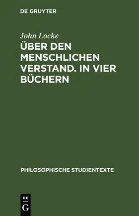 Locke | Über den Menschlichen Verstand. In vier Büchern | Buch | 978-3-11-248571-2 | www.sack.de