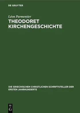 Parmentier |  Theodoret Kirchengeschichte | eBook | Sack Fachmedien