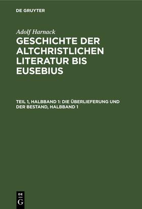 Die Überlieferung und der Bestand, Halbband 1 | Buch | 978-3-11-248637-5 | sack.de