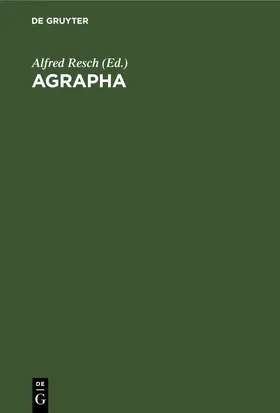 Resch | Agrapha | Buch | 978-3-11-248641-2 | www.sack.de