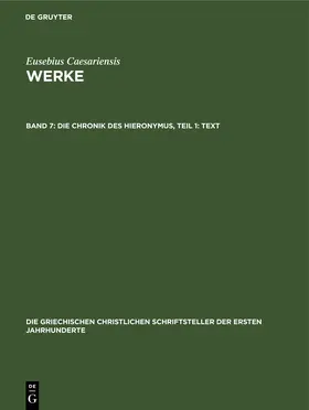 Eusebius | Die Chronik des Hieronymus, Teil 1: Text | E-Book | www.sack.de