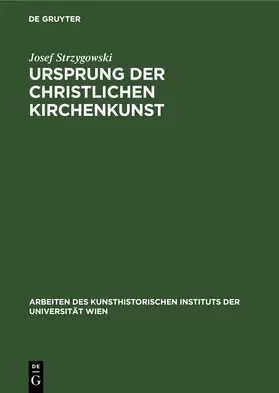 Strzygowski |  Ursprung der christlichen Kirchenkunst | eBook | Sack Fachmedien