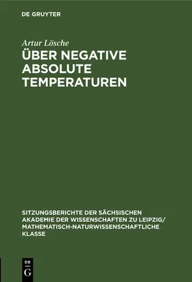 Lösche | Über negative absolute Temperaturen | Buch | 978-3-11-249595-7 | www.sack.de