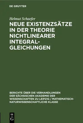 Schaefer |  Neue Existenzsätze in der Theorie nichtlinearer Integralgleichungen | eBook | Sack Fachmedien