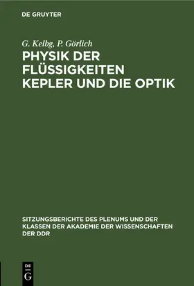 Kelbg / Görlich |  Physik der Flüssigkeiten Kepler und die Optik | eBook | Sack Fachmedien